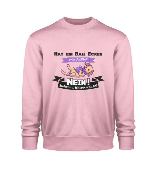 Hat ein Ball Ecken oder Kanten? – Ein freches und humorvolles Tierschutz-Sweatshirt für Damen aus Bio-Baumwolle in Rosa