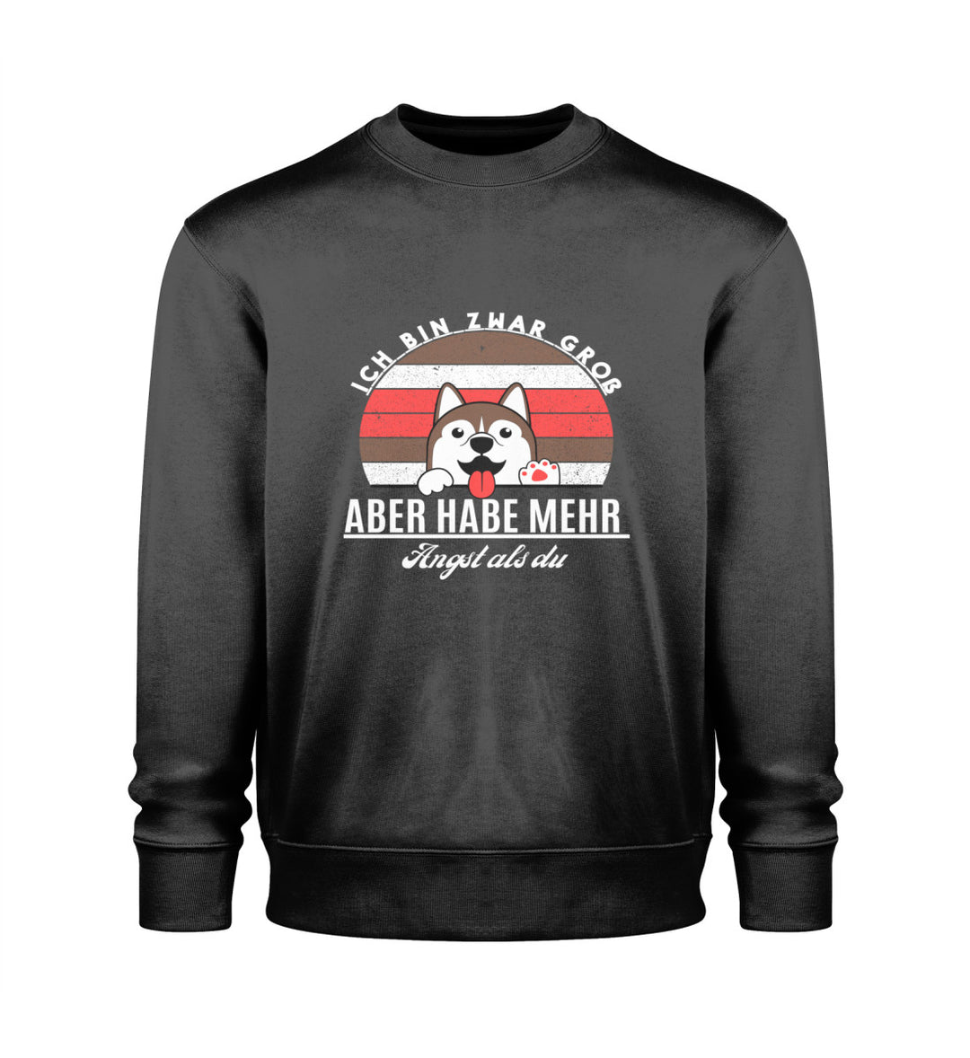 Ich bin zwar groß, aber habe mehr Angst als du Tierschutz Sweatshirt in Schwarz – Humor trifft Stärke