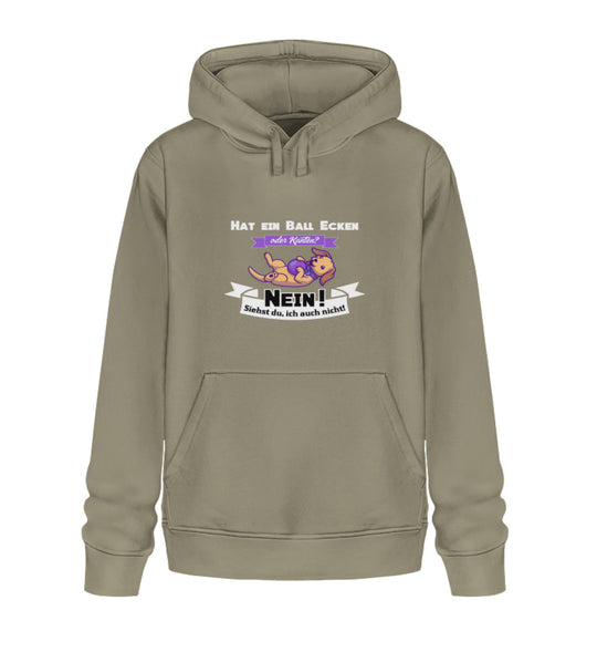 Veganer Hoodie für Herren aus Bio-Baumwolle in Khaki mit hat ein Ball Ecken oder Kanten - Nein siehst du, ich auch nicht-Print