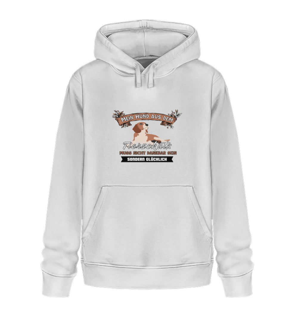 Veganer Herren-Hoodie aus Bio-Baumwolle mit dem Design 'Mein Hund aus dem Tierschutz muss nicht dankbar sein, sondern glücklich' in Weiß