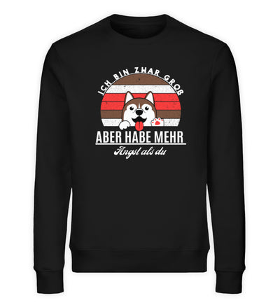 Ich bin zwar groß aber habe mehr Angst als du Herren Sweatshirt in Schwarz