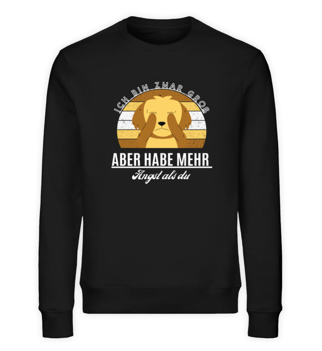 Ich bin zwar groß aber habe mehr Angst als du Herren Sweatshirt in Schwarz