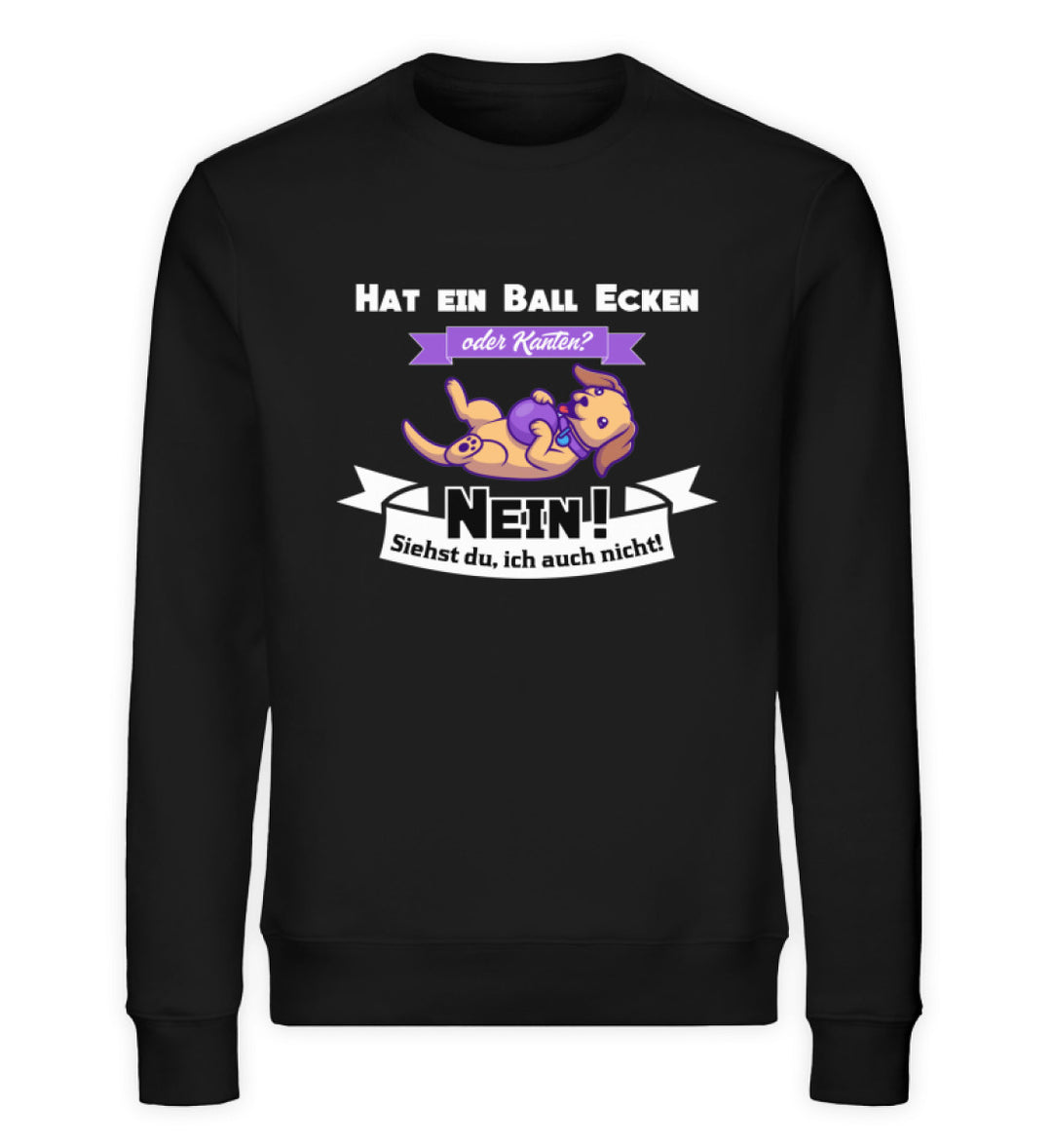 Hat ein Ball Ecken oder Kanten Herren Sweatshirt in Schwarz