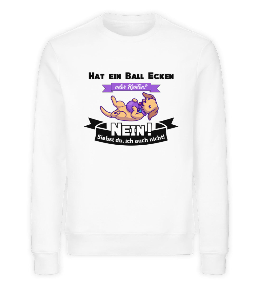 Hat ein Ball Ecken oder Kanten Herren Sweatshirt in weiß